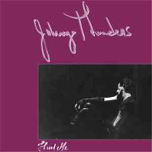 Johnny Thunders - Hurt Me download free