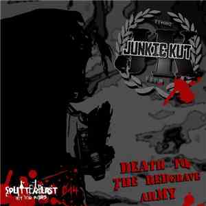 Junkie Kut - Death To The Red Grave Army download free