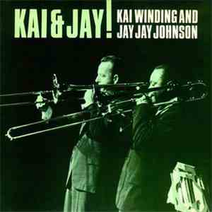 Kai Winding & J.J. Johnson - Kai & Jay! download free