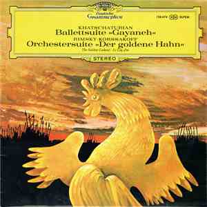 Khatschaturian / Rimsky-Korssakoff - Ballettsuite »Gayaneh« / Orchestersuite »Der Goldene Hahn« download free