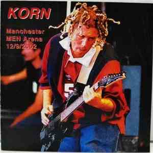 Korn - Manchester MEN Arena 12/9/2002 download free