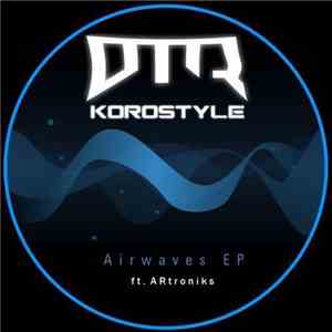 Korostyle - Airwaves EP download free