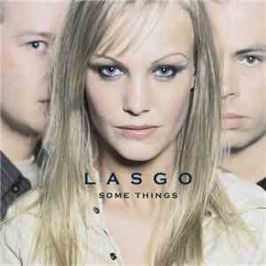 Lasgo - Some Things download free