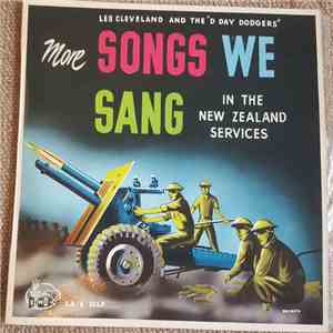 Les Cleveland And The "D Day Dodgers" - More Songs We Sang In The New Zealand Services download free