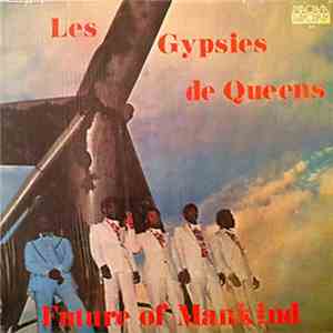 Les Gypsies De Queens - Future Of Mankind download free