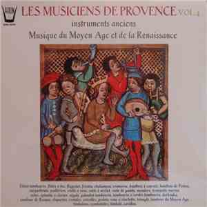 Les Musiciens De Provence - Vol. 4 - Musique Du Moyen Age Et De La Renaissance - Instruments Anciens download free