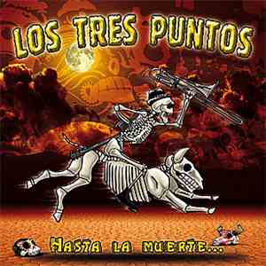 Los Tres Puntos - Hasta La Muerte... download free