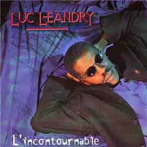 Luc Léandry - L'Incontournable download free