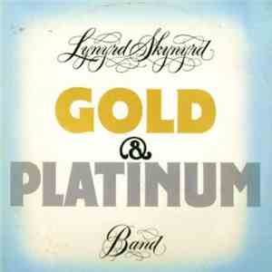 Lynyrd Skynyrd - Gold & Platinum download free