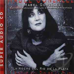 Mabel González - La Noche del Rio de la Plata download free