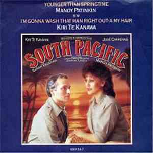 Mandy Patinkin / Kiri Te Kanawa - Younger Than Springtime / I'm Gonna Wash That Man Right Out-a My Hair download free