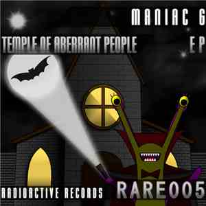 Maniac G - Temple Of Aberrant People EP download free