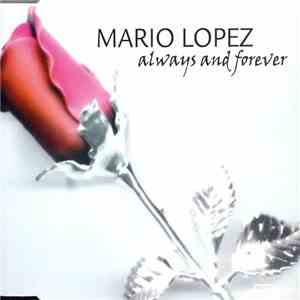 Mario Lopez - Always And Forever download free