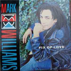 Mark Williams  - Fix Of Love download free
