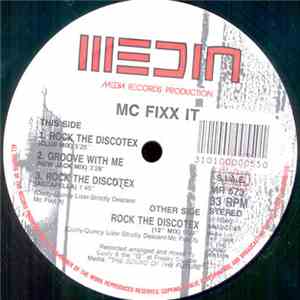 MC Fixx It - Rock The Discotex / Groove With Me download free