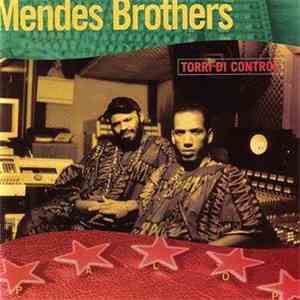 Mendes Brothers - Torri Di Control download free