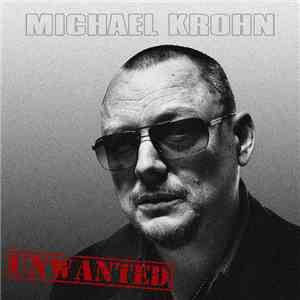 Michael Krohn - Unwanted download free