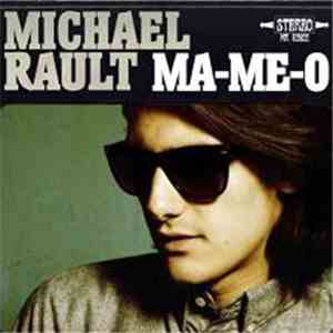 Michael Rault - Ma-Me-O download free