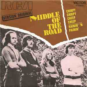 Middle Of The Road - Chirpy Chirpy Cheep Cheep / Rainin' 'N Painin' download free