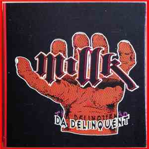 Millk Da Delinquent - Something For Ya Hardcorehedz download free
