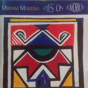 Miriam Makeba - Eyes On Tomorrow download free