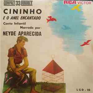Neyde Aparecida, Elenco Rádio Teatral - Cininho E O Anel Encantado download free