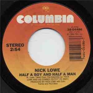 Nick Lowe - Half A Boy And Half A Man download free