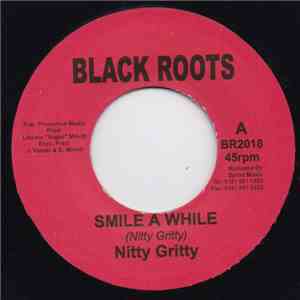 Nitty Gritty - Smile A While download free