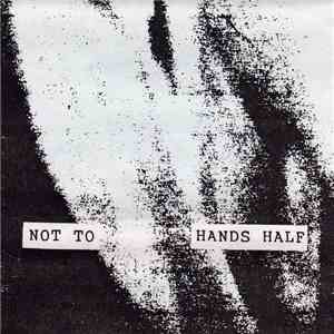 Not To - Hands Half download free
