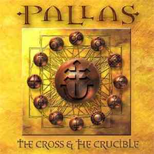 Pallas  - The Cross & The Crucible download free