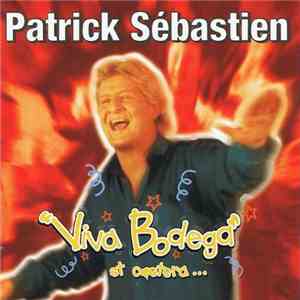 Patrick Sébastien - "Viva Bodega" Et Caetera... download free