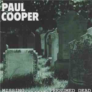 Paul Cooper  - Missing........Presumed Dead download free