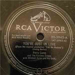 Perry Como And The Fontane Sisters With Mitchell Ayres And His Orch. - You're Just In Love / It's A Lovely Day Today download free