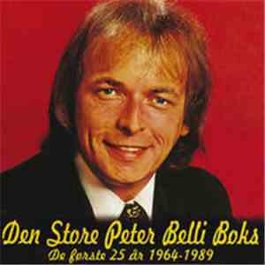 Peter Belli - Den Store Peter Belli Boks - De Første 25 År 1964-1989 download free