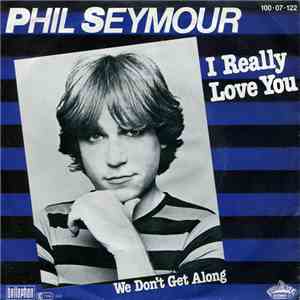Phil Seymour - I Really Love You download free