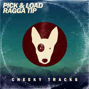 Pick & Load - Ragga Tip download free