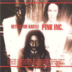 Pink Inc. - Keys 2 The Kastle download free