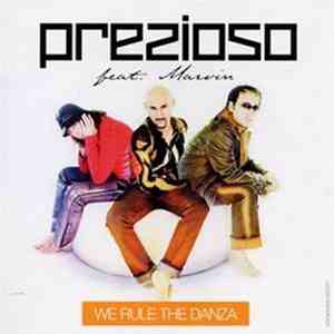 Prezioso Feat. Marvin - We Rule The Danza download free