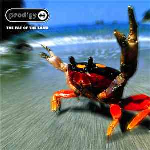 Prodigy - The Fat Of The Land download free