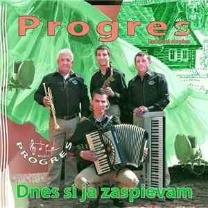 Progres  - Progres 25 (Dnes Si Ja Zaspievam) download free