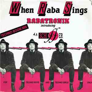 Rabatronik Introducing D.J. Schiffer - When Raba Sings download free