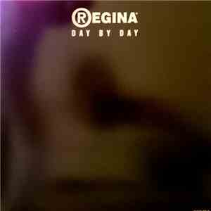 Regina - Day By Day download free