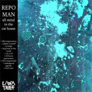 Repo Man - All Mind In The Cat House download free