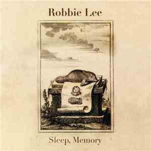 Robbie Lee  - Sleep, Memory download free