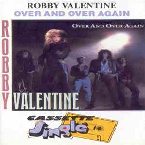 Robby Valentine - Over And Over Again download free