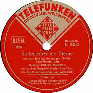 Rosita Serrano - Es Leuchten Die Sterne / Haben Sie Den Neuen Hut Von Fräulein Molly Schon Geseh'n? download free