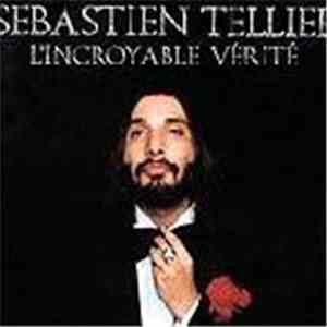 Sébastien Tellier - L'Incroyable Vérité download free