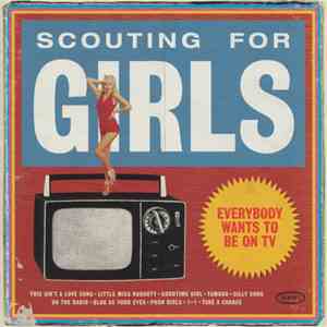 Scouting For Girls - Everybody Wants To Be On TV download free