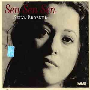 Selva Erdener - Sen Sen Sen download free