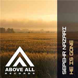 Sepehr Nazari - He Is Gone download free